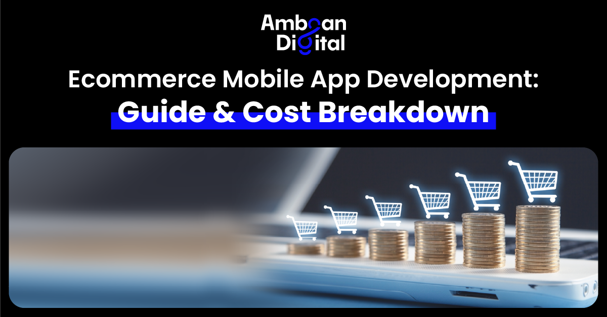 ecommerce mobile app development cost